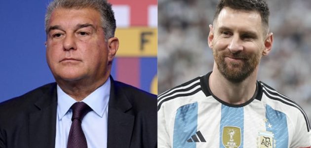جوان لابورتا يكشف أسباب غريية عن فشل برشلونة في التعاقد مع ليونيل ميسي